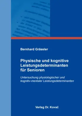 Physische und kognitive Leistungsdeterminanten für Senioren