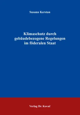 Klimaschutz durch gebäudebezogene Regelungen im föderalen Staat