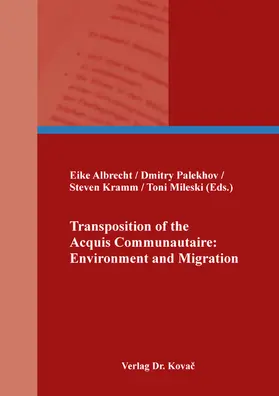 Transposition of the Acquis Communautaire: Environment and Migration