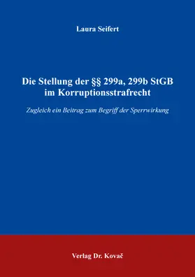 Die Stellung der §§ 299a, 299b StGB im Korruptionsstrafrecht