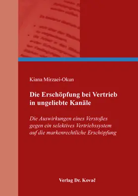 Die Erschöpfung bei Vertrieb in ungeliebte Kanäle
