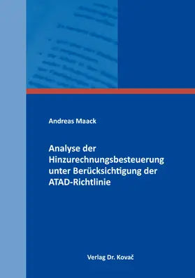Analyse der Hinzurechnungsbesteuerung unter Berücksichtigung der ATAD-Richtlinie