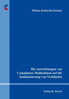 Die Auswirkungen von Compliance-Maßnahmen auf die Sanktionierung von Verbänden