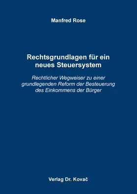 Rechtsgrundlagen für ein neues Steuersystem