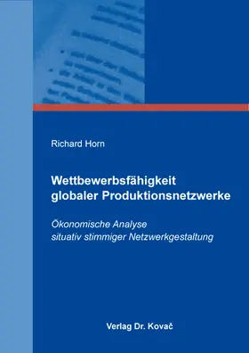 Wettbewerbsfähigkeit globaler Produktionsnetzwerke