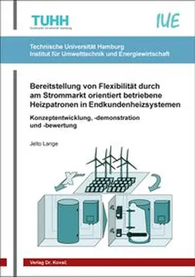 Bereitstellung von Flexibilität durch am Strommarkt orientiert betriebene Heizpatronen in Endkundenheizsystemen