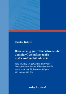 Besteuerung grenzüberschreitender digitaler Geschäftsmodelle in der Automobilindustrie