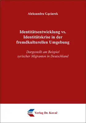 Identitätsentwicklung vs. Identitätskrise in der fremdkulturellen Umgebung