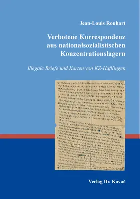 Verbotene Korrespondenz aus nationalsozialistischen Konzentrationslagern