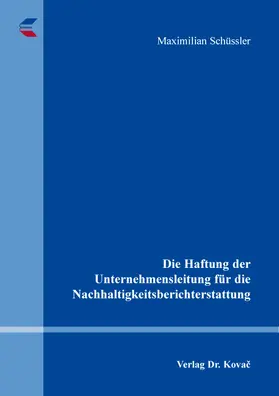 Die Haftung der Unternehmensleitung für die Nachhaltigkeitsberichterstattung