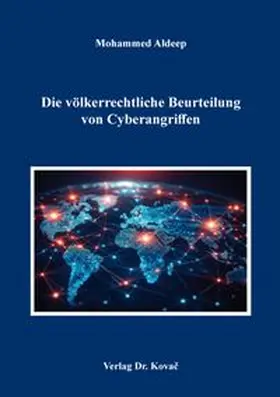 Die völkerrechtliche Beurteilung von Cyberangriffen