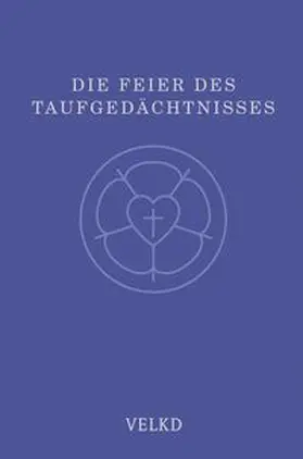 Die Feier des Taufgedächtnisses