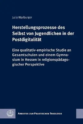 Herstellungsprozesse des Selbst von Jugendlichen in der Postdigitalität