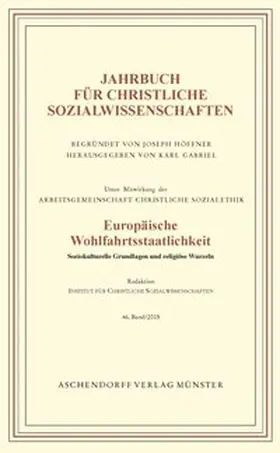 Jahrbuch für christliche Sozialwissenschaften / Europäische Wohlfahrtsstaatlichkeit