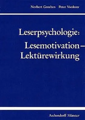 Leserpsychologie: Lesemotivation - Lektürewirkung