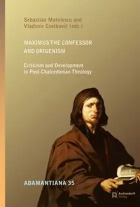 Maximus the Confessor and Origenism