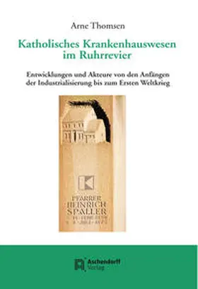 Katholisches Krankenhauswesen im Ruhrrevier