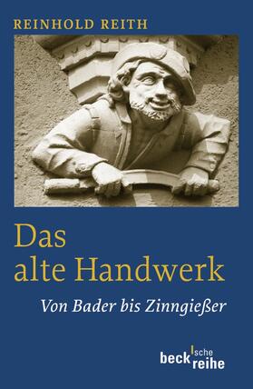 Reith, R: Alte Handwerk