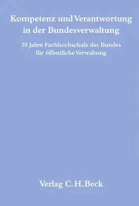 Kompetenz und Verantwortung in der Bundesverwaltung