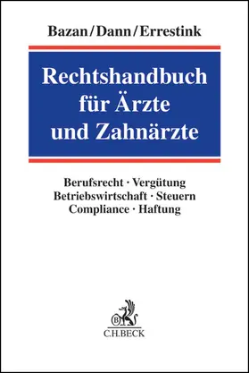 Rechtshandbuch für Ärzte und Zahnärzte