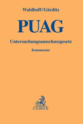Gesetz zur Regelung des Rechts der Untersuchungsausschüsse des Deutschen Bundestages. PUAG