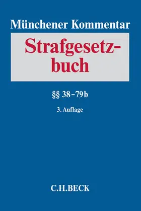 Münchener Kommentar zum Strafgesetzbuch: StGB 
