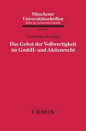 Das Gebot der Vollwertigkeit im GmbH- und Aktienrecht