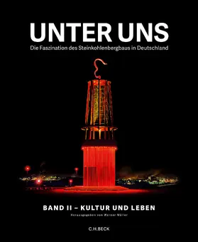 Unter uns  Band II: Kultur und Leben
