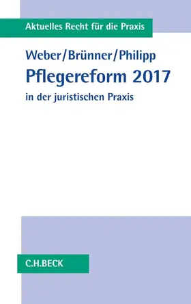 Pflegereform 2017 in der juristischen Praxis