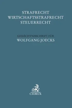 Strafrecht - Wirtschaftsstrafrecht - Steuerrecht