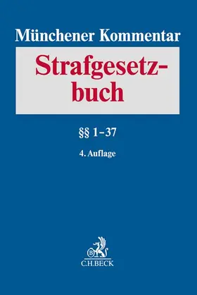 Münchener Kommentar zum Strafgesetzbuch  Bd. 1: §§ 1-37