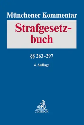 Münchener Kommentar zum Strafgesetzbuch  Bd. 5: §§ 263-297 StGB