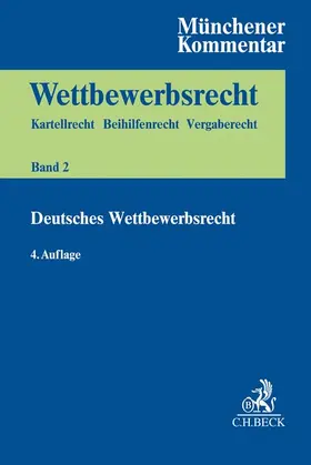 Münchener Kommentar zum Wettbewerbsrecht  Bd. 2: Gesetz gegen Wettbewerbsbeschränkungen (GWB) §§ 1-96, 185, 186