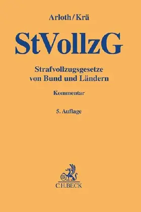 Strafvollzugsgesetze von Bund und Ländern