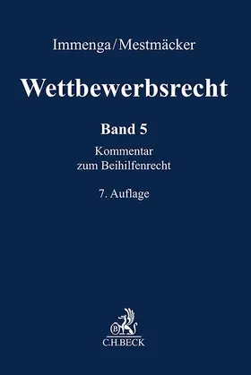 Wettbewerbsrecht  Band 5: Beihilfenrecht