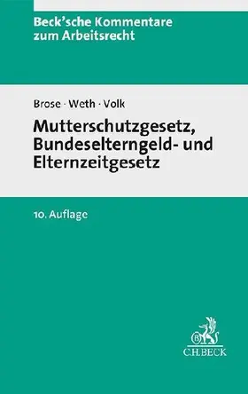 Mutterschutzgesetz und Bundeselterngeld- und Elternzeitgesetz