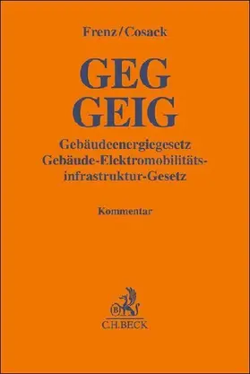 GEG GEIG Gebäudeenergiegesetz, Gebäude-Elektromobilitätsinfrastruktur-Gesetz