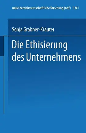 Die Ethisierung des Unternehmens