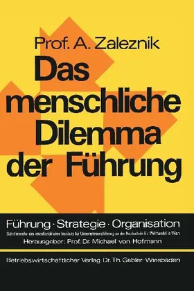 Das menschliche Dilemma der Führung