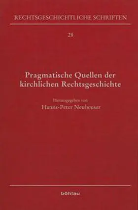 Pragmatische Quellen der kirchlichen Rechtsgeschichte