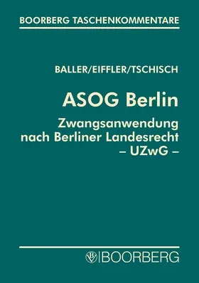 ASOG Berlin, Zwangsanwendung nach Berliner Landesrecht - UZwG Bln