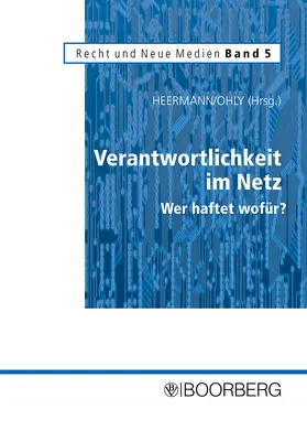 Verantwortlichkeit im Netz - Wer haftet wofür?