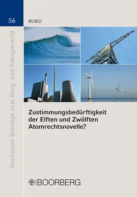 Zustimmungsbedürftigkeit der Elften und der Zwölften Atomrechtsnovelle