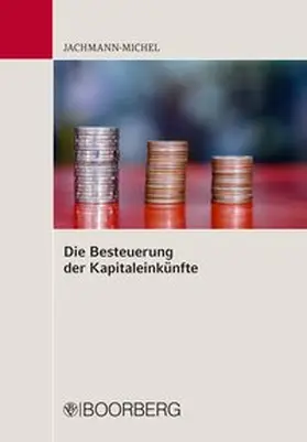 Die Besteuerung der Kapitaleinkünfte