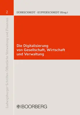 Die Digitalisierung von Gesellschaft, Wirtschaft und Verwaltung