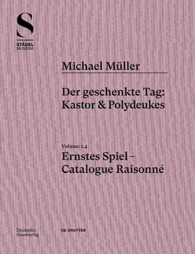 Michael Müller. Ernstes Spiel. Catalogue Raisonné