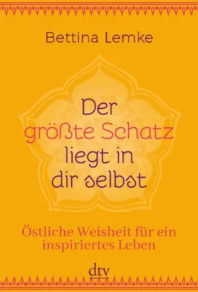 Der größte Schatz liegt in dir selbst