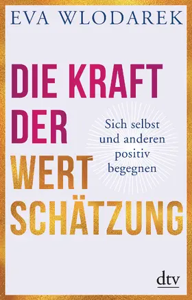 Die Kraft der Wertschätzung