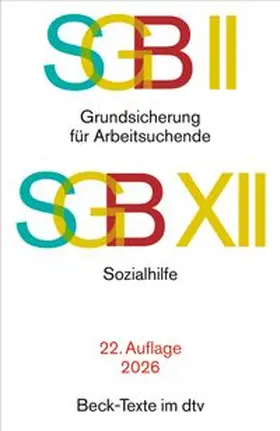 SGB II: Grundsicherung für Arbeitsuchende / SGB XII: Sozialhilfe