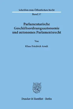 Parlamentarische Geschäftsordnungsautonomie und autonomes Parlamentsrecht